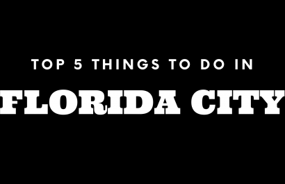 Top 5 Things To Do in Florida City